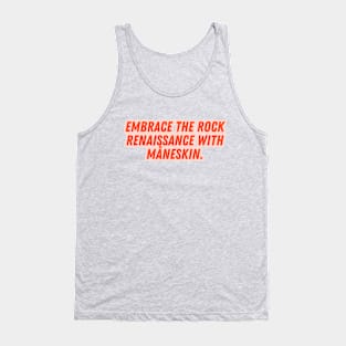 Embrace the Rock Renaissance with Måneskin. Tank Top